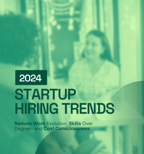 2024 Startup Hiring Trends